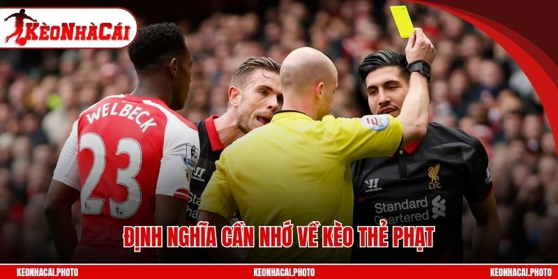 Định nghĩa cần nhớ về kèo thẻ phạt